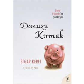 Domuzu Kırmak - Etgar Keret