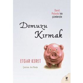 Domuzu Kırmak - Etgar Keret
