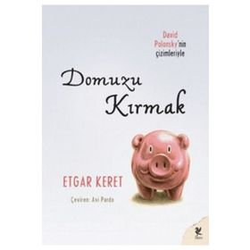 Domuzu Kırmak - Etgar Keret