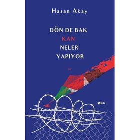 Dön De Bak Kan Neler Yapıyor - Şule Yayınları