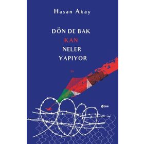 Dön De Bak Kan Neler Yapıyor - Şule Yayınları