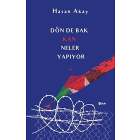 Dön De Bak Kan Neler Yapıyor - Şule Yayınları