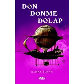 Dön Dönme Dolap - Elmas İlhan