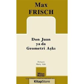 Don Juan ya da Geometri Aşkı - Max Frisch