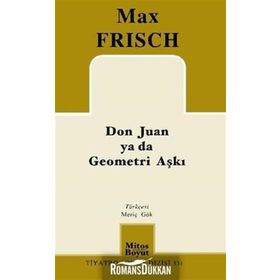 Don Juan ya da Geometri Aşkı - Max Frisch