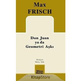 Don Juan ya da Geometri Aşkı - Max Frisch
