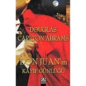 Don Juan’ın Kayıp Günlüğü - Douglas Carlton Abrams
