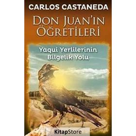 DON JUAN'IN ÖĞRETİLERİ - CARLOS CASTANEDA