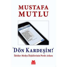 Dön Kardeşim! - Mustafa Mutlu