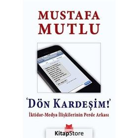 Dön Kardeşim! - Mustafa Mutlu