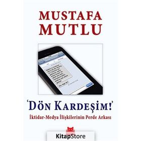 Dön Kardeşim! - Mustafa Mutlu