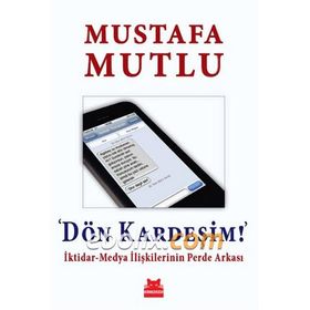 Dön Kardeşim! - Mustafa Mutlu