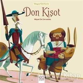 Don Kişot - Dünyaca Ünlü Eserler - Miguel De Cervantes