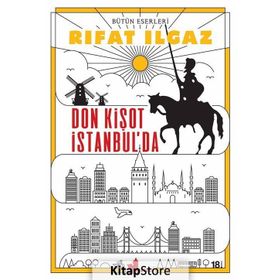 DON KİŞOT İSTANBUL'DA - RIFAT ILGAZ