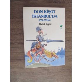 Don Kişot İstanbul’da - Rıfat llgaz