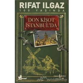 Don Kişot İstanbul’da - Rıfat llgaz