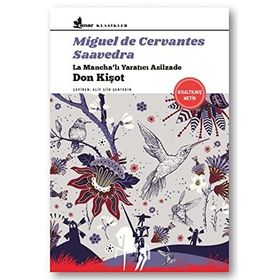 Don Kişot: La Mancha’lı Yaratıcı Asilzade - Miguel de Cervantes Saavedra