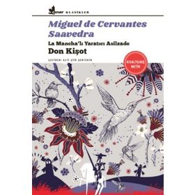 Don Kişot: La Mancha’lı Yaratıcı Asilzade - Miguel de Cervantes Saavedra