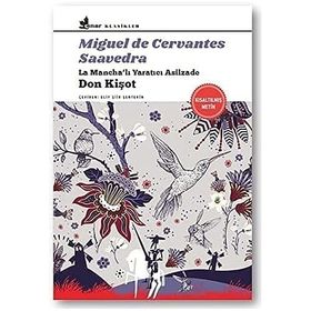 Don Kişot: La Mancha’lı Yaratıcı Asilzade - Miguel de Cervantes Saavedra