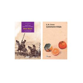 Don Kişot - Miguel de Cervantes Saavedra - Çürümenin Kitabı - Emil Michel Cioran