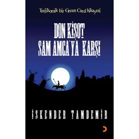 DON KİŞOT SAM AMCAYA KARŞI - İSKENDER TAMDEMIR