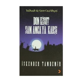 DON KİŞOT SAM AMCAYA KARŞI - İSKENDER TAMDEMIR
