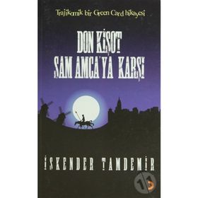DON KİŞOT SAM AMCAYA KARŞI - İSKENDER TAMDEMIR