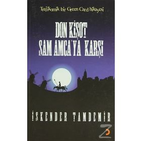 DON KİŞOT SAM AMCAYA KARŞI - İSKENDER TAMDEMIR