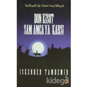 DON KİŞOT SAM AMCAYA KARŞI - İSKENDER TAMDEMIR