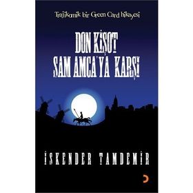 DON KİŞOT SAM AMCAYA KARŞI - İSKENDER TAMDEMIR