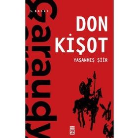 DON KİŞOT YAŞANMIŞ ŞİİR - ROGER GARAUDY