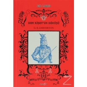 DON KİŞOT'UN DÖNÜŞÜ - GILBERT KEITH CHESTERTON