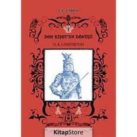 DON KİŞOT'UN DÖNÜŞÜ - GILBERT KEITH CHESTERTON