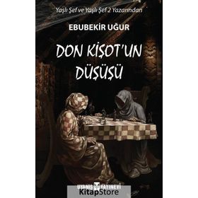 Don Kişotun Düşüşü - Ebubekir Uğur