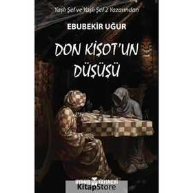 Don Kişotun Düşüşü - Ebubekir Uğur