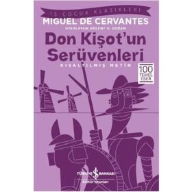 Don Kişot’un Serüvenleri - Kısaltılmış Metin - Miguel de Cervantes Saavedra