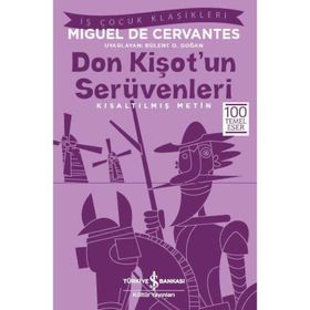 Don Kişot’un Serüvenleri - Kısaltılmış Metin - Miguel de Cervantes Saavedra
