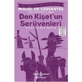 Don Kişot’un Serüvenleri - Kısaltılmış Metin - Miguel de Cervantes Saavedra