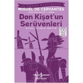 Don Kişot’un Serüvenleri - Kısaltılmış Metin - Miguel de Cervantes Saavedra