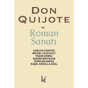 Don Quijote Ve Roman Sanatı - Carlos Fuentes
