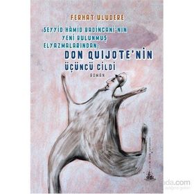 Don Quijote’nin Üçüncü Cildi - Ferhat Uludere