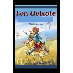 Don Quixote - miguel de cervantes saavedra saavedra