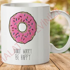 Don T Worry Be Happy Baskılı Kupa