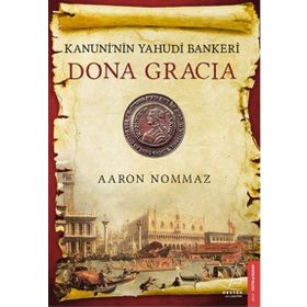 Dona Gracia - Aaron Nommaz