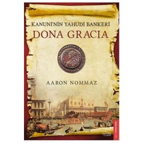Dona Gracia - Aaron Nommaz