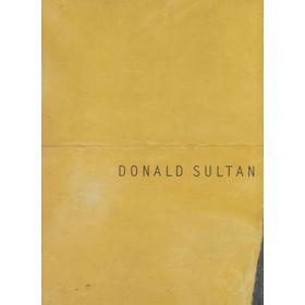 Donald Sultan - Carter Ratcliff John B. Ravenal