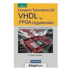 Donanım Tanımlama Dili VHDL ve FPGA Uygulamaları - İbrahim Savran
