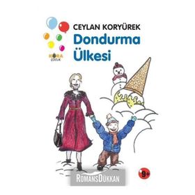 Dondurma Ülkesi - Ceylan Koryürek