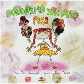 DONDURMA YOKMU? PELI - TÜLİN KOZİKOĞLU