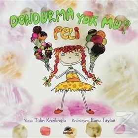 DONDURMA YOKMU? PELI - TÜLİN KOZİKOĞLU